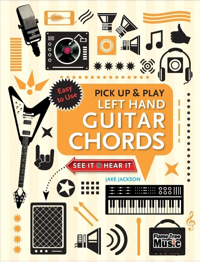 Left Hand Guitar Chords (Pick Up and Play): Quick Start, Easy Diagrams New edition цена и информация | Kunstiraamatud | kaup24.ee