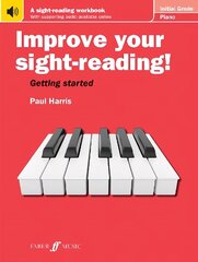 Improve your sight-reading! Piano Initial Grade цена и информация | Книги об искусстве | kaup24.ee