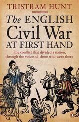 English Civil War At First Hand hind ja info | Ajalooraamatud | kaup24.ee