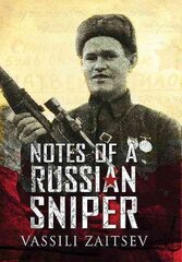 Notes of a Russian Sniper цена и информация | Исторические книги | kaup24.ee