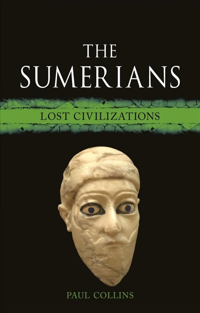 Sumerians: Lost Civilizations цена и информация | Ajalooraamatud | kaup24.ee