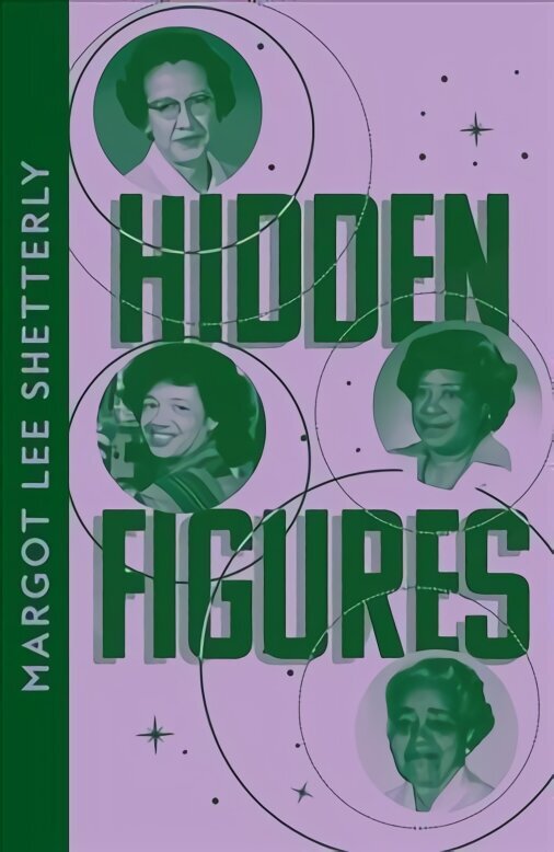 Hidden Figures: The Untold Story of the African American Women Who Helped Win the Space Race цена и информация | Ajalooraamatud | kaup24.ee