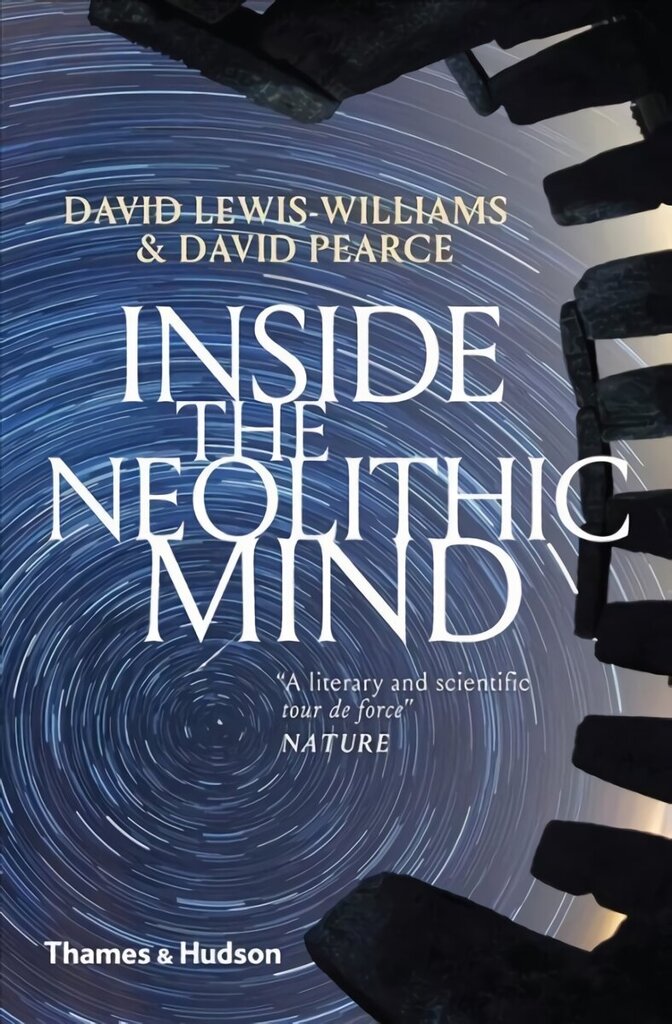Inside the Neolithic Mind: Consciousness, Cosmos and the Realm of the Gods цена и информация | Ajalooraamatud | kaup24.ee