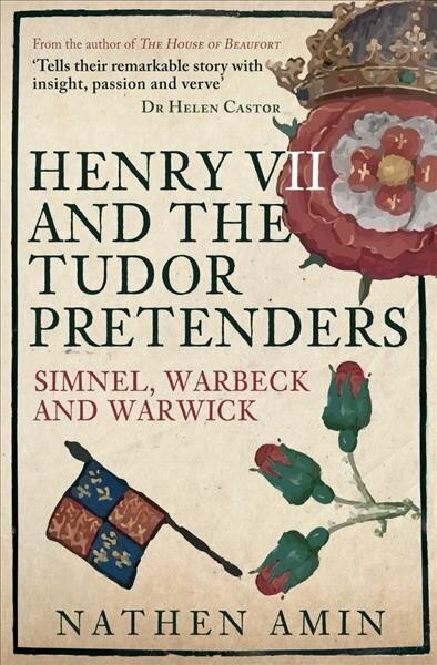 Henry VII and the Tudor Pretenders: Simnel, Warbeck, and Warwick цена и информация | Ajalooraamatud | kaup24.ee