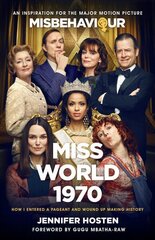 Miss World 1970: The basis for the film Misbehaviour hind ja info | Ajalooraamatud | kaup24.ee