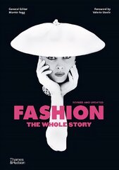 Fashion: The Whole Story Revised цена и информация | Книги об искусстве | kaup24.ee