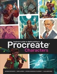 Beginner's Guide To Procreate: Characters: How to create characters on an iPad (R) цена и информация | Книги об искусстве | kaup24.ee