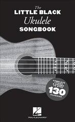 Little Black Ukulele Songbook: Complete Lyrics & Chords to Over 130 Classics цена и информация | Книги об искусстве | kaup24.ee