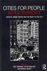 Cities for People, Not for Profit: Critical urban theory and the right to the city hind ja info | Ühiskonnateemalised raamatud | kaup24.ee