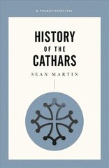 Short History Of The Cathars 3rd ed. цена и информация | Исторические книги | kaup24.ee