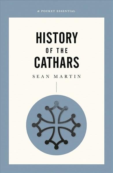 Short History Of The Cathars 3rd ed. цена и информация | Ajalooraamatud | kaup24.ee