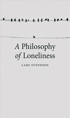 Philosophy of Loneliness hind ja info | Ajalooraamatud | kaup24.ee