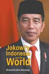 Jokowi's Indonesia And The World hind ja info | Ühiskonnateemalised raamatud | kaup24.ee