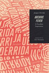 Archive Fever: A Freudian Impression hind ja info | Ajalooraamatud | kaup24.ee