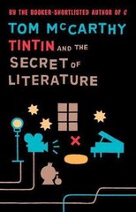 Tintin And The Secret Of Literature 2nd edition hind ja info | Ajalooraamatud | kaup24.ee