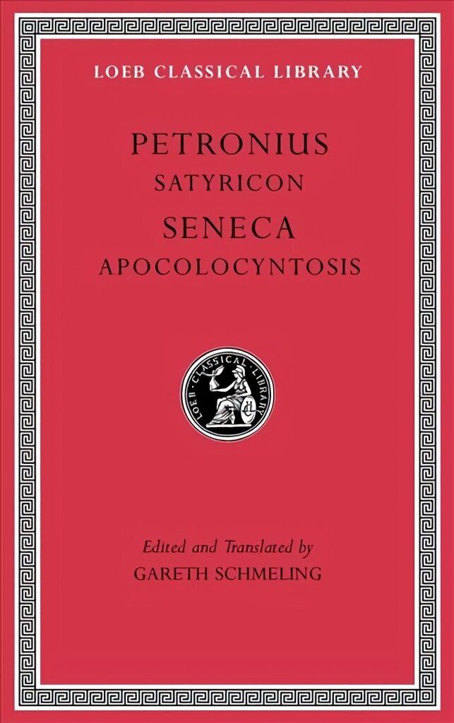 Satyricon. Apocolocyntosis цена и информация | Ajalooraamatud | kaup24.ee