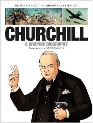 Churchill: A Graphic Biography hind ja info | Ajalooraamatud | kaup24.ee