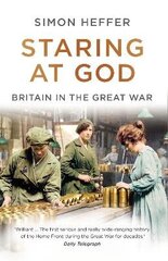Staring at God: Britain in the Great War hind ja info | Ajalooraamatud | kaup24.ee