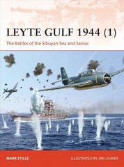 Leyte Gulf 1944 (1): The Battles of the Sibuyan Sea and Samar цена и информация | Книги по социальным наукам | kaup24.ee