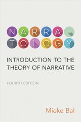 Narratology: Introduction to the Theory of Narrative 4th ed. цена и информация | Исторические книги | kaup24.ee