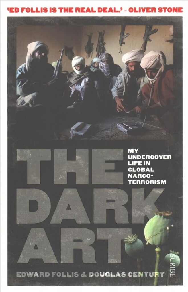 Dark Art: my undercover life in global narco-terrorism New edition hind ja info | Ühiskonnateemalised raamatud | kaup24.ee