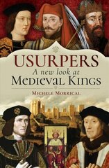 Usurpers, A New Look at Medieval Kings hind ja info | Ajalooraamatud | kaup24.ee