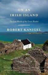 On an Irish Island: The Lost World of the Great Blasket hind ja info | Ajalooraamatud | kaup24.ee
