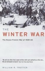 Winter War: The Russo-Finnish War of 1939-40 цена и информация | Исторические книги | kaup24.ee