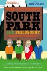 Ultimate South Park and Philosophy: Respect My Philosophah! цена и информация | Исторические книги | kaup24.ee