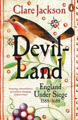 Devil-Land: England Under Siege, 1588-1688 hind ja info | Ajalooraamatud | kaup24.ee