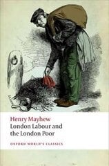 London Labour and the London Poor цена и информация | Исторические книги | kaup24.ee