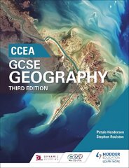 CCEA GCSE Geography Third Edition 3rd Revised edition цена и информация | Книги для подростков и молодежи | kaup24.ee