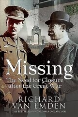 Missing: The Need for Closure after the Great War hind ja info | Ajalooraamatud | kaup24.ee