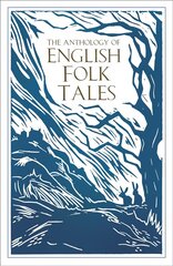 Anthology of English Folk Tales 2nd edition hind ja info | Fantaasia, müstika | kaup24.ee