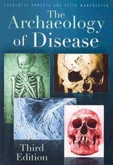 Archaeology of Disease: Third Edition 3rd edition hind ja info | Ajalooraamatud | kaup24.ee