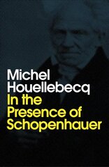 In the Presence of Schopenhauer цена и информация | Исторические книги | kaup24.ee