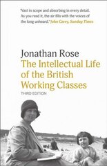 Intellectual Life of the British Working Classes 3rd Revised edition цена и информация | Исторические книги | kaup24.ee