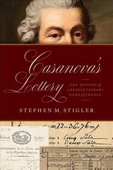 Casanova's Lottery: The History of a Revolutionary Game of Chance hind ja info | Ajalooraamatud | kaup24.ee