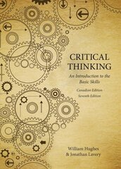 Critical Thinking: An Introduction to the Basic Skills 7th Revised edition цена и информация | Исторические книги | kaup24.ee