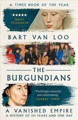 Burgundians: A Vanished Empire цена и информация | Исторические книги | kaup24.ee