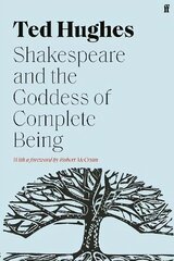 Shakespeare and the Goddess of Complete Being Main цена и информация | Исторические книги | kaup24.ee