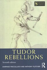 Tudor Rebellions 7th edition hind ja info | Ajalooraamatud | kaup24.ee