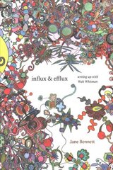 Influx and Efflux: Writing Up with Walt Whitman цена и информация | Исторические книги | kaup24.ee