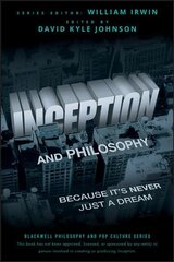 Inception and Philosophy: Because It's Never Just a Dream hind ja info | Ajalooraamatud | kaup24.ee