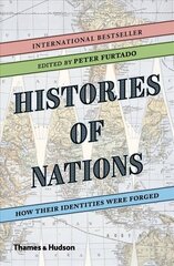 Histories of Nations: How Their Identities Were Forged hind ja info | Ajalooraamatud | kaup24.ee