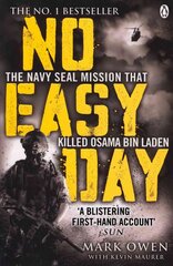 No Easy Day: The Only First-hand Account of the Navy Seal Mission that Killed Osama bin Laden цена и информация | Исторические книги | kaup24.ee