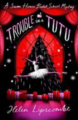 Trouble in a Tutu hind ja info | Noortekirjandus | kaup24.ee