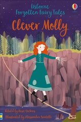 Forgotten Fairy Tales: Clever Molly цена и информация | Книги для подростков и молодежи | kaup24.ee