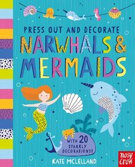 Press Out and Decorate: Narwhals and Mermaids hind ja info | Väikelaste raamatud | kaup24.ee