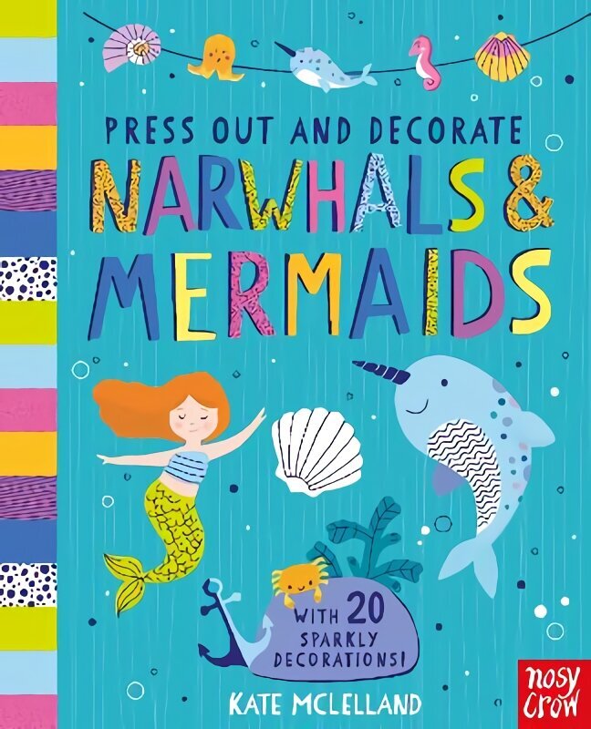 Press Out and Decorate: Narwhals and Mermaids hind ja info | Väikelaste raamatud | kaup24.ee